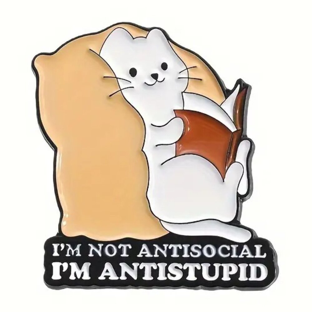 Cat Reading Book I'm Not Antisocial I'm Antistupid Enamel Pin